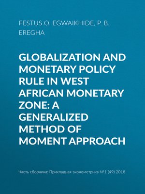 cover image of Globalization and monetary policy rule in West African Monetary Zone